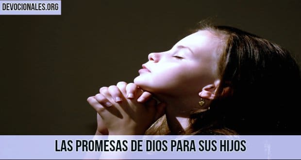 12 promesas que cada padre debe pedirle a Dios que cumpla