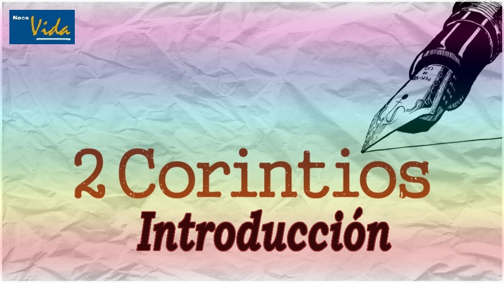 2 Corintios – Introducción